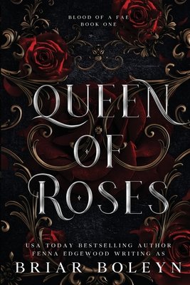 Queen of Roses by Briar Boleyn