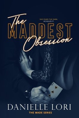 The Maddest Obsession by Danielle Lori