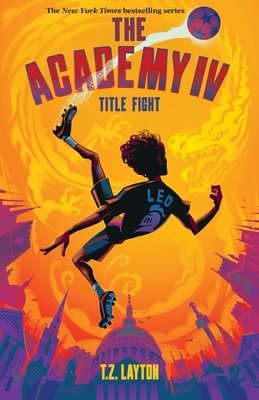 The Academy IV: Title Fight Large Edition by T.Z. Layton