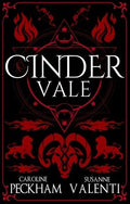 Cinder Vale by Caroline Peckham