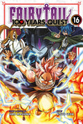 Fairy Tail: 100 Years Quest, Vol. 16 by Hiro Mashima