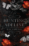 Hunting Adeline: Book 2 of 2: