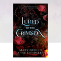 Lured in the Crimson:(Shot in the Dark, Book 3)