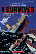 I Survived the Sinking of the Titanic, 1912 (Graphic Novel #1)
