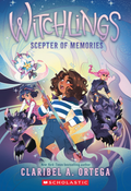 Scepter of Memories (Witchlings, Book 4)