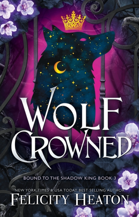 Wolf Crowned:(Bound to the Shadow King, Book 3)