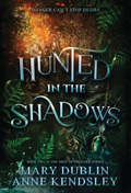 Hunted in the Shadows (Shot in the Dark Series #2)
