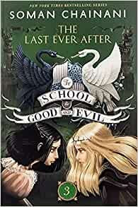 The School for Good and Evil #3: The Last Ever After cover