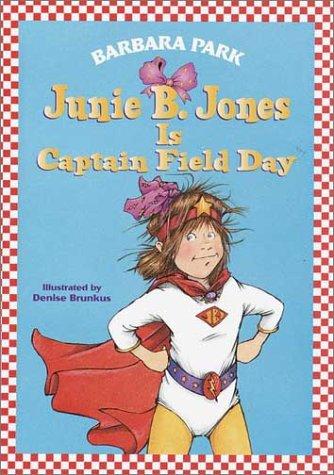 Junie B. Jones Is Captain Field Day cover
