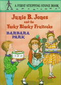 Junie B. Jones and the Yucky Blucky Fruitcake cover